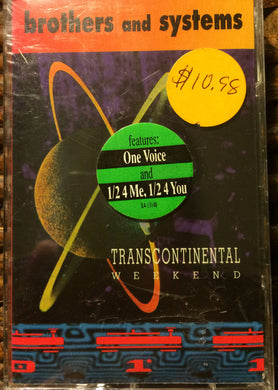 Brothers And Systems : Transcontinental Weekend (Cass, Album)