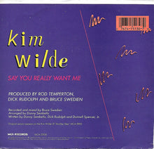 Load image into Gallery viewer, Kim Wilde : Say You Really Want Me (7", Single)