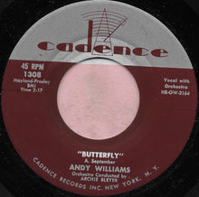 Load image into Gallery viewer, Andy Williams : Butterfly (7")