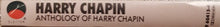 Load image into Gallery viewer, Harry Chapin : Anthology Of Harry Chapin (Cass, Comp, Spe)