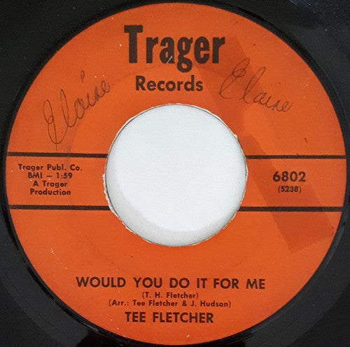 Tee Fletcher : Would You Do It For Me (7