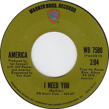 Load image into Gallery viewer, America (2) : I Need You (7", Single, Styrene, Ter)
