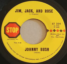 Load image into Gallery viewer, Johnny Bush : Jim, Jack, And Rose / I'll Go To A Stranger (7")