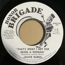Load image into Gallery viewer, Jackie Burns : That's What I Get For Being A Woman (7", Promo)