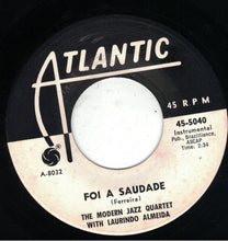 Load image into Gallery viewer, The Modern Jazz Quartet With Laurindo Almeida : Fugue In A Minor / Foi A Saudade (7", Single, Promo)