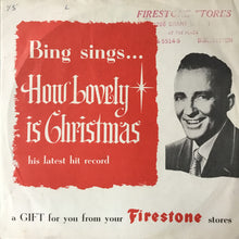 Load image into Gallery viewer, Bing Crosby : How Lovely Is Christmas (Flexi, 7&quot;, Single)
