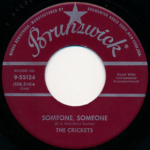 Load image into Gallery viewer, The Crickets (2) : Love's Made A Fool Of You / Someone, Someone (7", Single)
