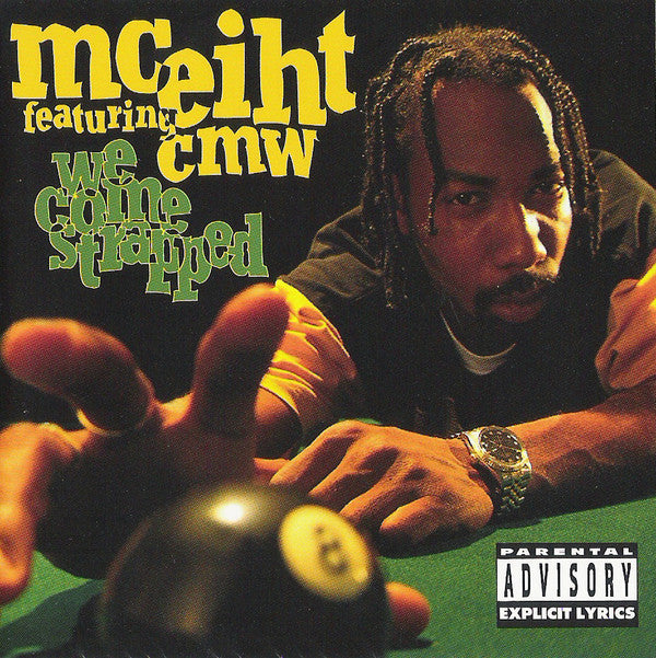 MC Eiht Featuring CMW : We Come Strapped (CD, Album)