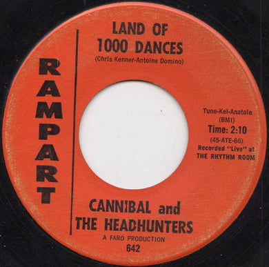 Cannibal & The Headhunters : Land Of 1000 Dances / I'll Show You How To Love Me (7