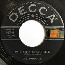 Load image into Gallery viewer, Carl Dobkins Jr. : My Heart Is An Open Book (7", Single)