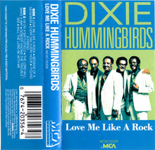 Load image into Gallery viewer, The Dixie Hummingbirds : Love Me Like A Rock (Cass, Comp)