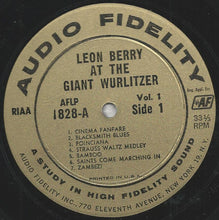 Load image into Gallery viewer, Leon Berry : Giant Wurlitzer Pipe Organ Volume 1 (LP, Album)
