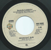 Load image into Gallery viewer, Shaun Cassidy : Midnight Sun (7", Single)