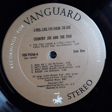 Load image into Gallery viewer, Country Joe And The Fish : I-Feel-Like-I'm-Fixin'-To-Die (LP, Album, Pit)