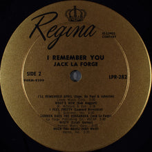 Load image into Gallery viewer, Jack La Forge, His Piano &amp; Orchestra : I Remember You (LP, Album, Mono)