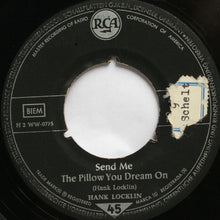 Load image into Gallery viewer, Hank Locklin : Send Me The Pillow You Dream On / Why Don't You Haul Off And Love Me (7", Single)