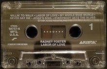 Load image into Gallery viewer, Radney Foster : Labor Of Love (Cass, Album)
