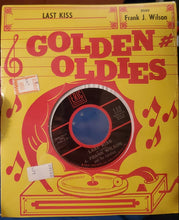 Load image into Gallery viewer, J. Frank Wilson And The Cavaliers : Last Kiss / Hey Little One (7&quot;, Single)