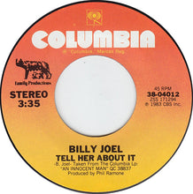 Load image into Gallery viewer, Billy Joel : Tell Her About It (7", Single, Styrene, Pit)