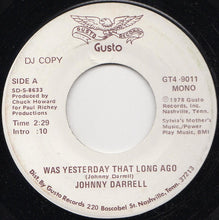 Load image into Gallery viewer, Johnny Darrell : Was Yesterday That Long Ago (7", Single, Mono, Promo)