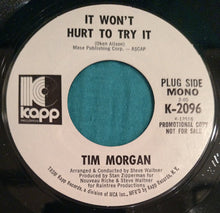 Load image into Gallery viewer, Tim Morgon : It Won't Hurt To Try / Lover's Hymn (7", Single, Mono, M/Print, Promo)