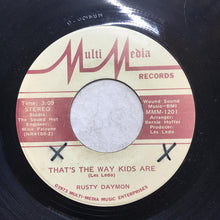 Load image into Gallery viewer, Rusty Daymon : That's The Way Kids Are / He Didn't Bring Daddy Home For Christmas (7")