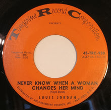 Load image into Gallery viewer, Louis Jordan : Hardhead / Never Know When A Woman Changes Her Mind (7&quot;)