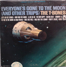 Load image into Gallery viewer, The T-Bones : Everyone's Gone To The Moon (And Other Trips) (LP, Album)