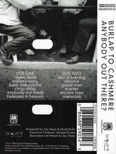 Load image into Gallery viewer, Burlap To Cashmere : Anybody Out There? (Cass, Album, Dol)
