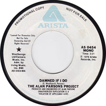 Load image into Gallery viewer, The Alan Parsons Project : Damned If I Do (7", Mono, Promo, Styrene, Ter)