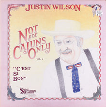 Load image into Gallery viewer, Justin Wilson : Not For Cajuns Only Vol. 4 - “C'est Si Bon” (LP, Album)