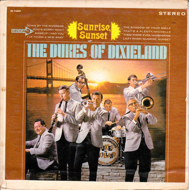 The Dukes Of Dixieland : Sunrise, Sunset (7