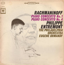 Load image into Gallery viewer, Sergei Vasilyevich Rachmaninoff, Philippe Entremont, Eugene Ormandy Conducts The Philadelphia Orchestra : Piano Concerto Nos. 1 And 4 (LP)