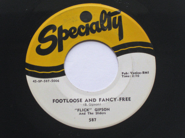 Byron Gipson (2) And The Sliders (7) : Footloose And Fancy-Free (7