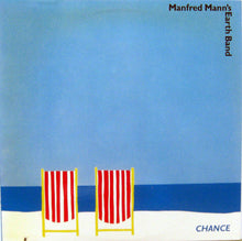 Load image into Gallery viewer, Manfred Mann's Earth Band : Chance (LP)