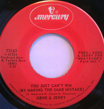Load image into Gallery viewer, Gene Chandler &amp; Jerry Butler : You Just Can&#39;t Win (By Making The Same Mistake) (7&quot;)