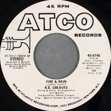 Load image into Gallery viewer, R.B. Greaves : Fire &amp; Rain (7&quot;, Mono, Promo)