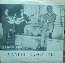Load image into Gallery viewer, Manuel Cascarejo : Fados Por Manuel Cascarejo (Rouxinol Da Madragoa) (7", Maxi)