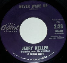 Load image into Gallery viewer, Jerry Keller : Be Careful How You Drive Young Joey / Never Wake Up (7")