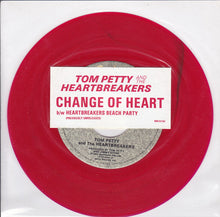 Load image into Gallery viewer, Tom Petty And The Heartbreakers : Change Of Heart (7", Single, Red)