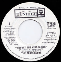 Load image into Gallery viewer, The Grass Roots : Anyway The Wind Blows (7", Single, Mono, Promo)