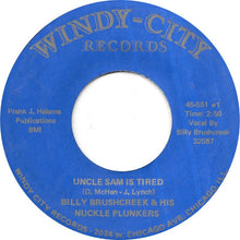 Load image into Gallery viewer, Billy Brushcreek &amp; His Nuckle Plunkers : Uncle Sam Is Tired (7")