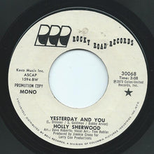 Load image into Gallery viewer, Holly Sherwood : Yesterday And You (7", Promo)