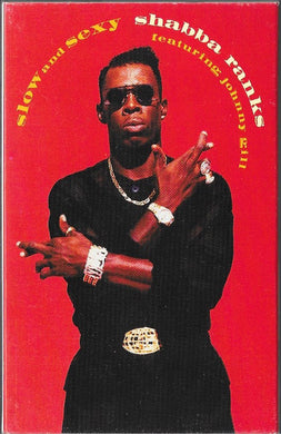 Shabba Ranks : Slow And Sexy (Cass, Single, Cle)