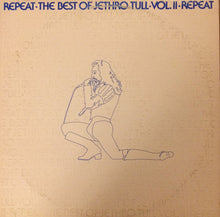Load image into Gallery viewer, Jethro Tull : Repeat - The Best Of Jethro Tull - Vol. II (LP, Comp, Win)