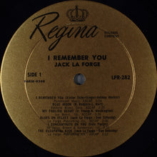 Load image into Gallery viewer, Jack La Forge, His Piano &amp; Orchestra : I Remember You (LP, Album, Mono)