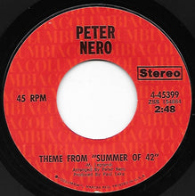 Load image into Gallery viewer, Peter Nero : Theme From "Summer Of '42" (7", Single)