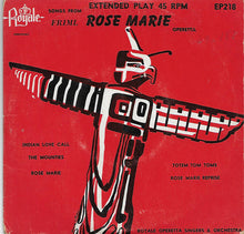 Load image into Gallery viewer, The Royale Operetta Singers And Orchestra, Rudolf Friml : Rose Marie Operetta (7", EP, Mono)