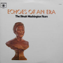 Load image into Gallery viewer, Dinah Washington : Echoes Of An Era: The Dinah Washington Years (LP, Comp)
