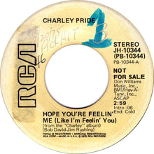 Load image into Gallery viewer, Charley Pride : Hope You're Feelin' Me (Like I'm Feelin' You) (7", Single, Mono, Promo)